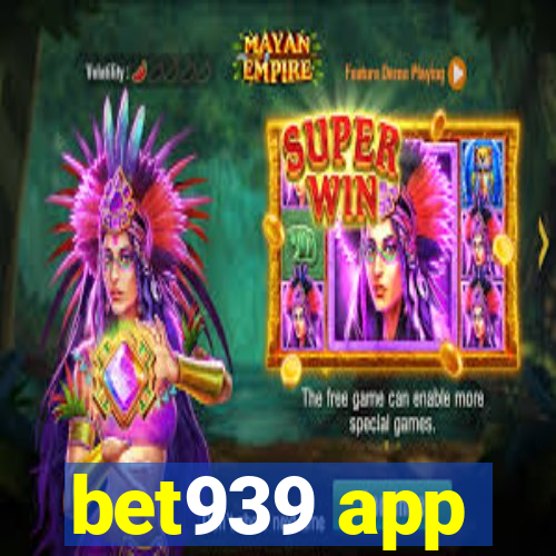 bet939 app